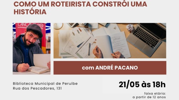 Oficina Gratuita “Como um Roteirista Constrói uma História” em Peruíbe!